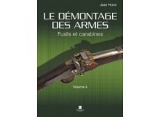 LIVRE LE DEMONTAG DES FUSILS ET CARABINES VOL.4